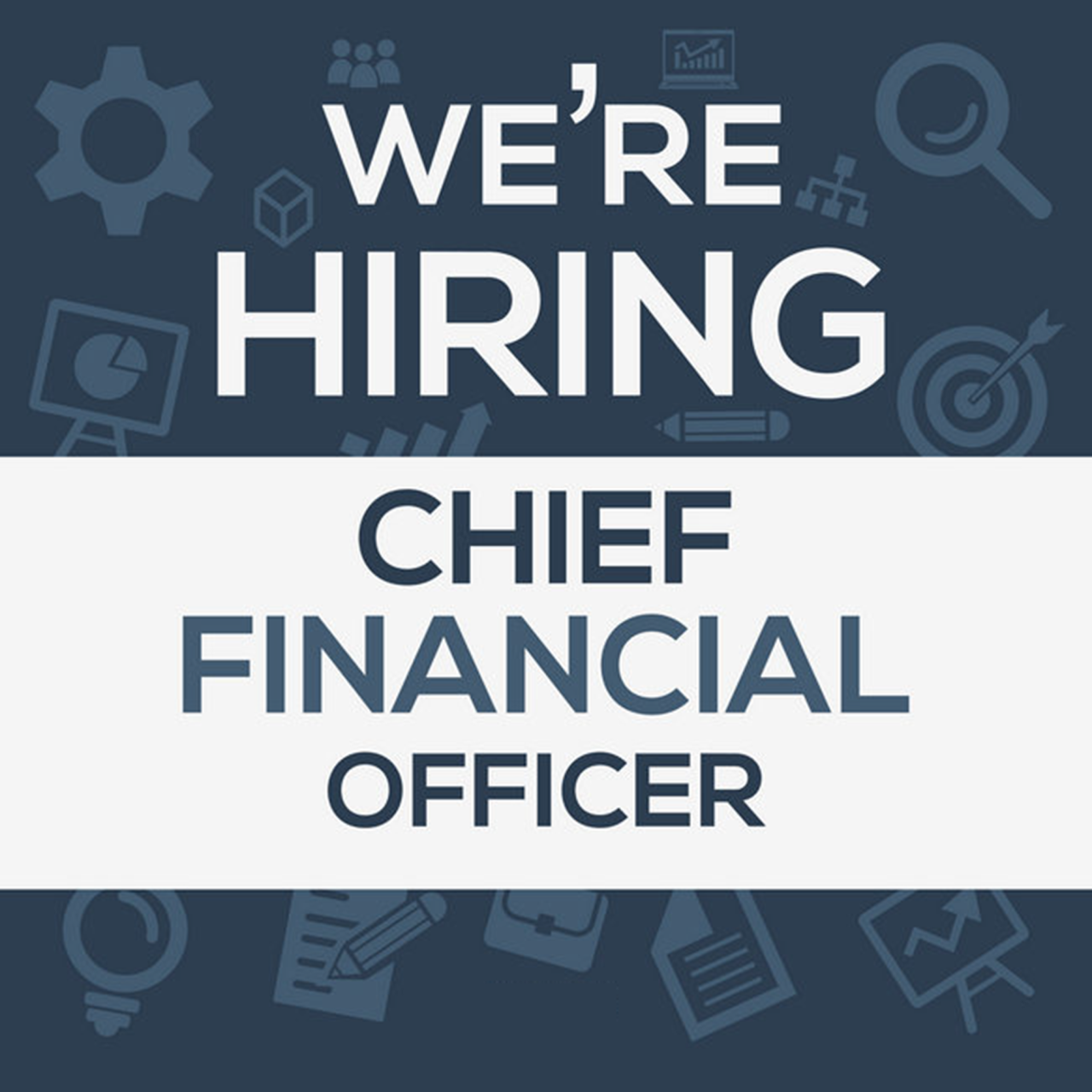 A recruitment graphic reading We're Hiring: Chief Financial Officer.
