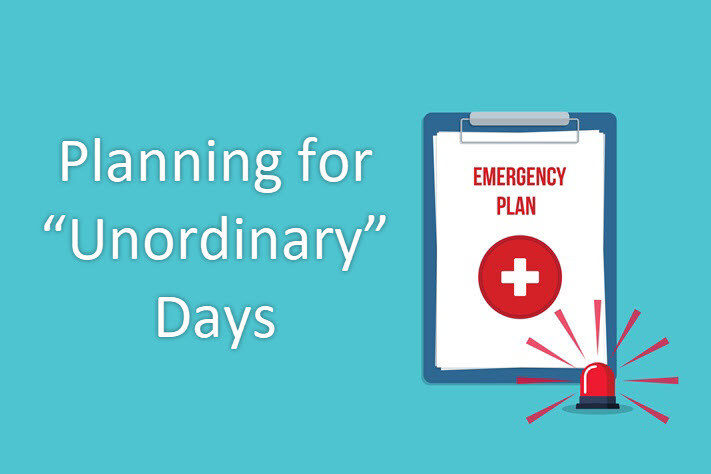 Illustration of an emergency plan clipboard beside the words Planning for Unordinary Days.