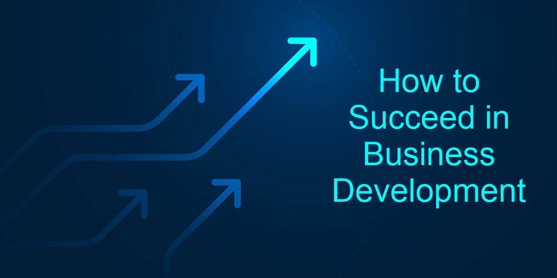 Rising blue arrows beside the title How to Succeed in Business Development.